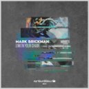 DJ Mark Brickman - Link In Your Chain (Original Mix)