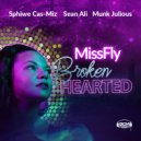 MissFly  Sphiwe Cas-Miz  Sean Ali  Munk Julious - Broken Hearted