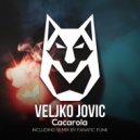 Veljko Jovic - Cacarola