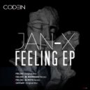 JAN-X - Feeling (DJ Pitts Remix)