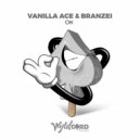 Vanilla ACE & Branzei - OK