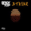 Brick Top - Strike