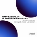Matt Saderlan - El Futuro Es Nuestro