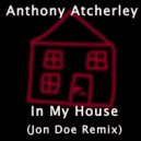 Anthony Atcherley - In My House