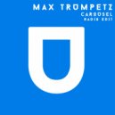 Max Trumpetz - Carousel