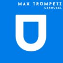 Max Trumpetz - Carousel