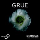 GRUE - Shadows