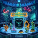 Shadow Shaman - Circuit Curler