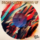 Bronx Cheer - Giving Up