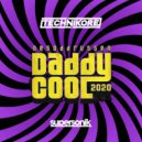 Technikore - Daddy Cool 2020 (Extended Mix)