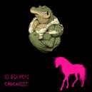 DJ Blunchi - Crocodile