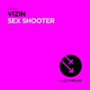 Vizin - Sex Shooter (Luis Vazquez Remix)