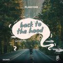 Planxtone - Back To The Hood (Planxtone\'s Remix)
