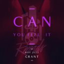 Roy Jazz Grant - Can You Feel It
