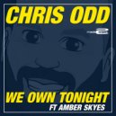 Chris Odd ft Amber Skyes - We Own Tonight