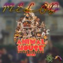 MELOD - Animal House 2020