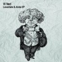 Vi Veri - Levantate & Anda