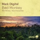 Mark Digital - Bad Monkey