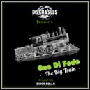 Gas Di Fede - The Big Train (Original Mix)