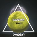 Monophase - Fears