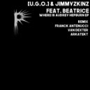 [U.G.O.], JIMMYZKINZ, Feat Beatrice - Where Is Audrey Hepburn