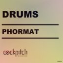Phormat - Drums