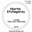 Martin Etchegaray - Take Over Memories (Original Mix)