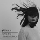 Mystific, Simplification - Had It All