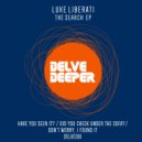 Luke Liberati - Don\'t Worry, I Found It (Original Mix)