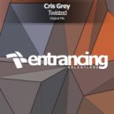 Cris Grey - Twisted (Radio Edit)