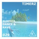 Timerz - Summer, Dance & Rave