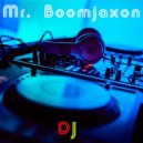 Mr. Boomjaxon - And I'll Show You