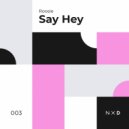 Roosie - Say Hey