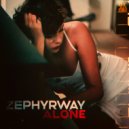 Zephyrway - Alone