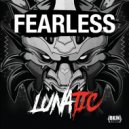 Lunatic - Fearless