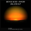 Bence K!ss - Island (Pavzo Remix)