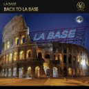 La Base - Back To La Base