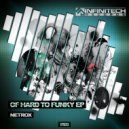 Netrox - Of Hard To Funky