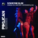 Pimlican - Someone Else