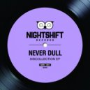 Never Dull - All The Way