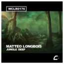 Matteo Longbois - Jungle Deep