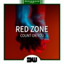 Red Zone - Count On You