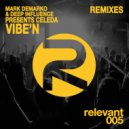 Mark DeMarko & Deep Influence Presents Celeda - Vibe\'N (Nick Bertossi Remix)