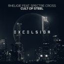 Rheligie feat. Spectre Cross - Cult of Steel (Extended Vocal Mix)