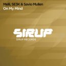Melli, Savio Mullen, Se3k - On My Mind