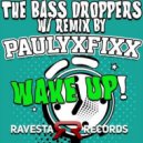 The Bass Droppers - Wake Up