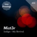Mizt3r - My Revival