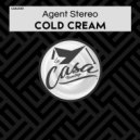 Agent Stereo - Cold Cream