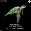 Adrian Bilt - Beat Drum Love (Lexx Groove Remix)