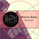 Marco Sees - Back to Bell